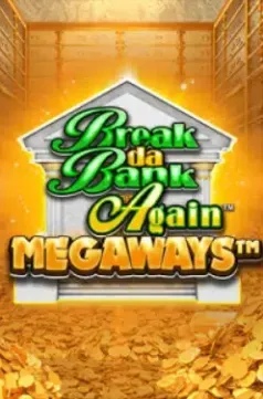 Break Da Bank Again Megaways