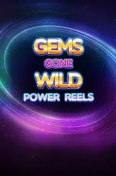 Gems Gone Wild: Power Reels